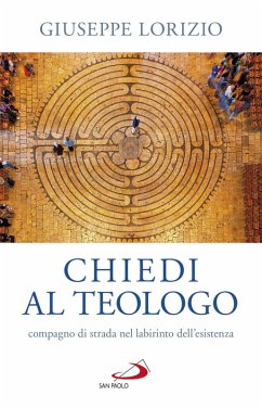 Chiedi al teologo (eBook, ePUB) - Lorizio, Giuseppe