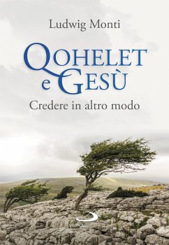 Qohelet e Gesù (eBook, ePUB) - Monti, Ludwig