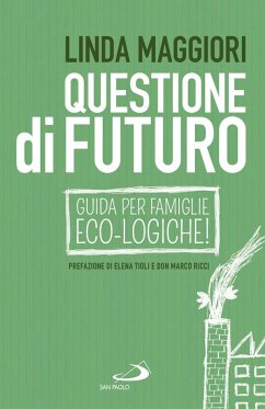 Questione di futuro (eBook, ePUB) - Maggiori, Linda