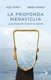 La profonda meraviglia (eBook, ePUB) La profonda meraviglia (eBook, ePUB)