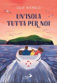 Un'isola tutta per noi (eBook, ePUB)