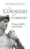 Il coraggio di cambiare (eBook, ePUB)
