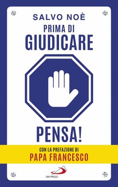 Prima di giudicare, pensa! (eBook, ePUB) - Noè, Salvo