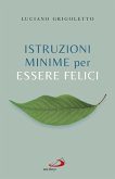 Istruzioni minime per essere felici (eBook, ePUB)