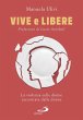 Vive e libere (eBook, ePUB) - Bild 1