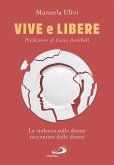 Vive e libere (eBook, ePUB)