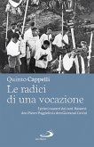 Le radici di una vocazione (eBook, ePUB) Le radici di una vocazione (eBook, ePUB)