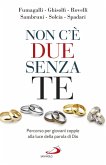 Non c'è due senza te (eBook, ePUB)