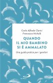 Quando il mio bambino si è ammalato (eBook, ePUB)