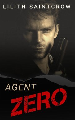 Agent Zero (Viral Agents, #1) (eBook, ePUB) - Saintcrow, Lilith Agent Zero (Viral Agents, #1) (eBook, ePUB) - Saintcrow, Lilith