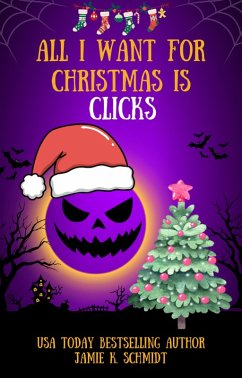 Cover All I want for Christmas is Clicks (eBook, ePUB)