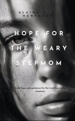 Cover Hope For The Weary Stepmom (eBook, ePUB)