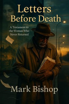 Cover Letters Before Death: A Testament to the Woman Who Never Returned (eBook, ePUB)