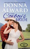 The Cowboy's Bride (The Cowboy Collection, #1) (eBook, ePUB) The Cowboy's Bride (The Cowboy Collection, #1) (eBook, ePUB)