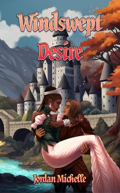 Windswept Desire (Gathering of Magic, #3) (eBook, ePUB) - Michelle, Jordan