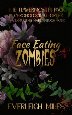 Cover Face Eating Zombies (Havermouth's Harem, #4) (eBook, ePUB)