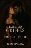 DANS LES GRIFFES DU PRINCE DÉCHU (eBook, ePUB)