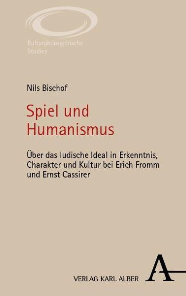 Spiel und Humanismus Spiel und Humanismus