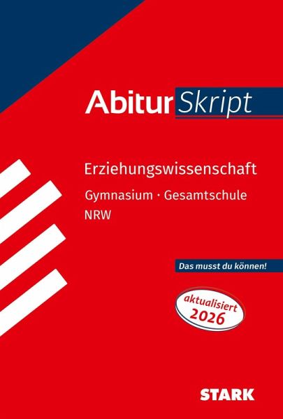 STARK Erziehungswissenschaft - AbiturSkript NRW STARK Erziehungswissenschaft - AbiturSkript NRW