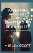 PARENTING IN THE AGE OF SMARTPHONES AND... - Bild 1