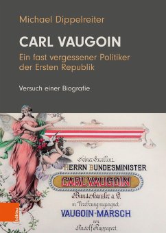 Cover Carl Vaugoin - Ein fast vergessener Politiker der Ersten Republik