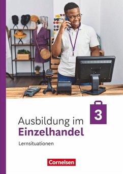 Ausbildung im Einzelhandel - 3. Ausbildungsjahr- Ausgabe 2024 - Arbeitsbuch mit Lernsituationen - Fritz, Christian;Kost, Antje;Otte, Klaus
