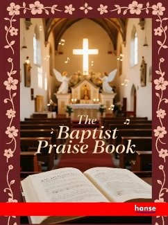 The Baptist Praise Book