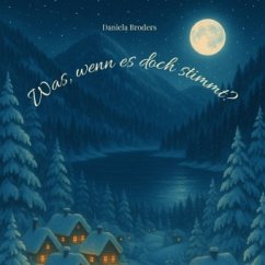 Was, wenn es doch stimmt ?