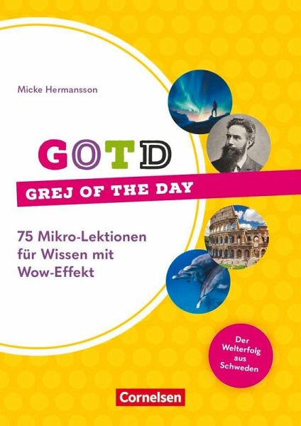 Grej of the day - 75 Mikro-Lektionen für Wissen mit Wow-Effekt - Der Welterfolg aus Schweden!