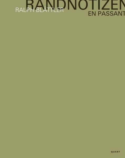 Ralph Blättler - Randnotizen / En passant