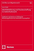 Identitätsklärung und Passbeschaffung im Aufenthaltsrecht Identitätsklärung und Passbeschaffung im Aufenthaltsrecht