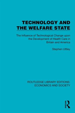 Technology and the Welfare State (eBook, ePUB) - Uttley, Stephen