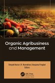 Organic Agribusiness and Management (eBook, PDF) Organic Agribusiness and Management (eBook, PDF)