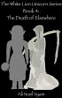 The Death of Elsewhere (The White Lion... - Bild 1