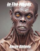 In The Woods (eBook, ePUB) In The Woods (eBook, ePUB)