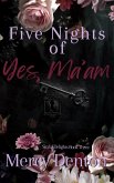 Five Nights of Yes, Ma'am (Sinful Delights, #3) (eBook, ePUB)