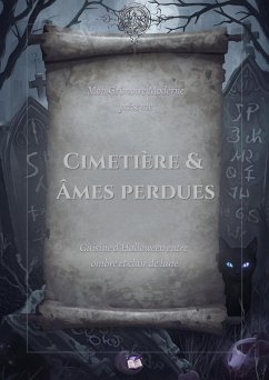 Cimetière & Âmes Perdues (Mon Grimoire Moderne d'Halloween, #3) (eBook, ePUB) Cover Cimetière & Âmes Perdues (Mon Grimoire Moderne d'Halloween, #3) (eBook, ePUB)