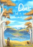 Don't Fall in Love with a Dreamer. (eBook, ePUB) Don't Fall in Love with a Dreamer. (eBook, ePUB)