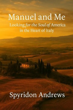 Cover Manuel and Me: Looking for the Soul of America in the Heart of Italy (eBook, ePUB)