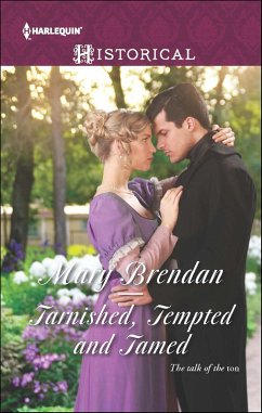 Tarnished, Tempted and Tamed (eBook, ePUB) - Brendan, Mary