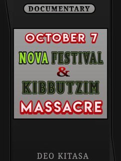 Cover October 7 Nova Festival And Kibbutzim Massacre (eBook, ePUB)