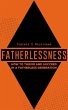 Fatherlessness: How to Thrive and... - Bild 1