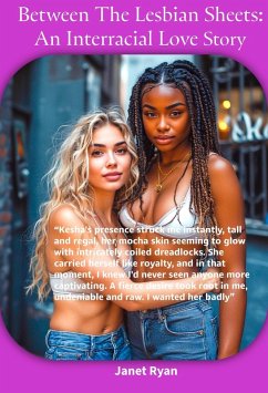 Cover Between The Lesbian Sheets: An Interracial Love Story (eBook, ePUB)