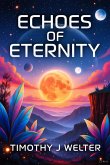 Echoes of Eternity (eBook, ePUB) Echoes of Eternity (eBook, ePUB)