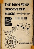 The man who discovered music (eBook, ePUB)