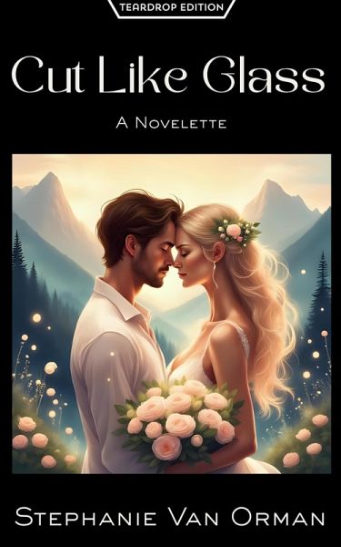 Cut Like Glass (Teardrop Edition) (eBook, ePUB) Cut Like Glass (Teardrop Edition) (eBook, ePUB)