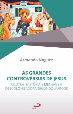 Cover As Grandes Controvérsias de Jesus (eBook, ePUB)