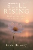Still Rising (The Gentle Resilience Collection) (eBook, ePUB)