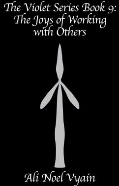 Cover The Joys of Working with Others (The Violet Series, #9) (eBook, ePUB)