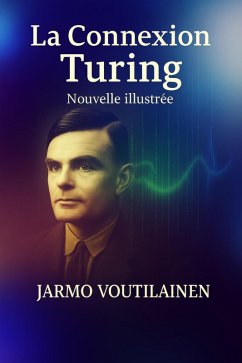 La Connexion Turing (eBook, ePUB) - Voutilainen, Jarmo